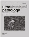 ULTRASTRUCTURAL PATHOLOGY]